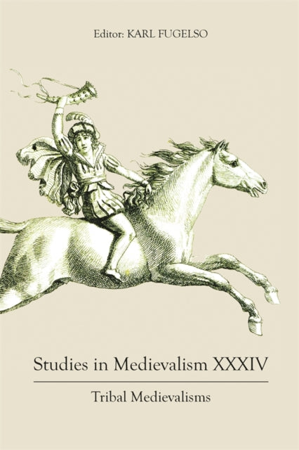Book cover of: Studies in Medievalism XXXIV. By: Karl Fugelso
