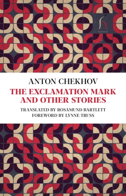 Exclamation Mark, And Other Short Stories 9781843913429 CHEKHOV, ANTON