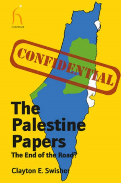 Palestine Papers 9781843913535 Clayton E. Swisher