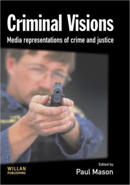 Book cover of: Criminal Visions. By: Paul Mason