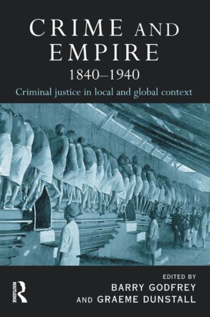 Book cover of: Crime and Empire 1840 - 1940