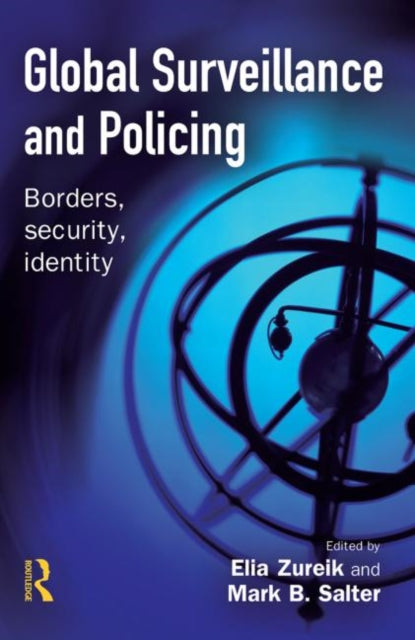 Book cover of: Global Surveillance and Policing