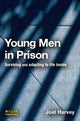 Book cover of: Young Men in Prison. By: Joel Harvey