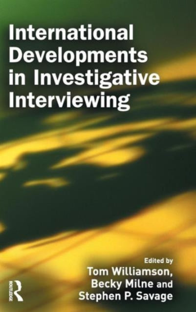 International Developments in Investigative Interviewing