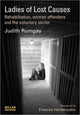 Book cover of: Ladies of Lost Causes. By: Judith Rumgay