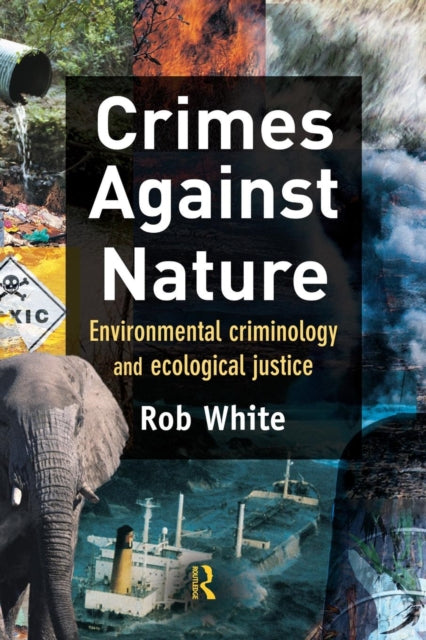 Book cover of: Crimes Against Nature. By: R. D. White