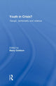 Book cover of: Youth in Crisis?. By: Barry Goldson