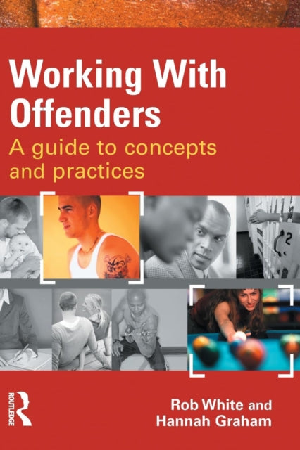 Book cover of: Working With Offenders. By: R. D. White