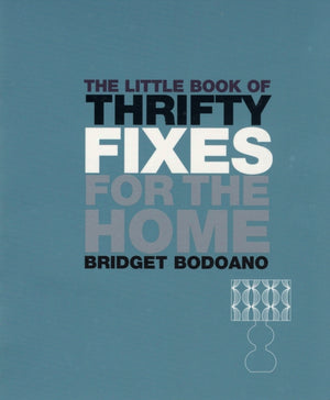 The Little Book of Thrifty Fixes for the Home