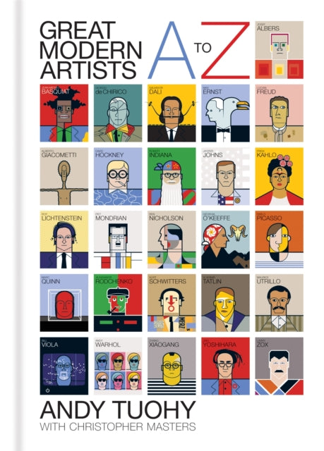 Book cover of: A-Z Great Modern Artists. By: Andy Tuohy