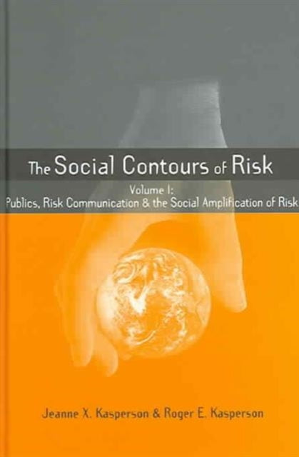 Book cover of: Social Contours of Risk. By: Jeanne X. Kasperson