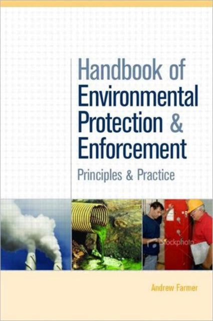 Book cover of: Handbook of Environmental Protection and Enforcement. By: Andrew Farmer