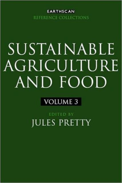 Book cover of: Sustainable Agriculture and Food. By: Jules Pretty