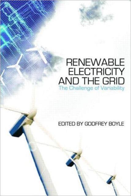 Book cover of: Renewable Electricity and the Grid. By: Godfrey Boyle