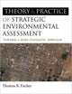 Book cover of: Theory and Practice of Strategic Environmental Assessment. By: Thomas B. Fischer