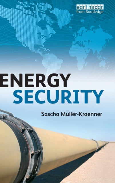 Book cover of: Energy Security. By: Sascha Müller-Kraenner