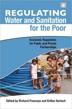 Regulating Water and Sanitation for the Poor