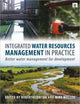 Book cover of: Integrated Water Resources Management in Practice