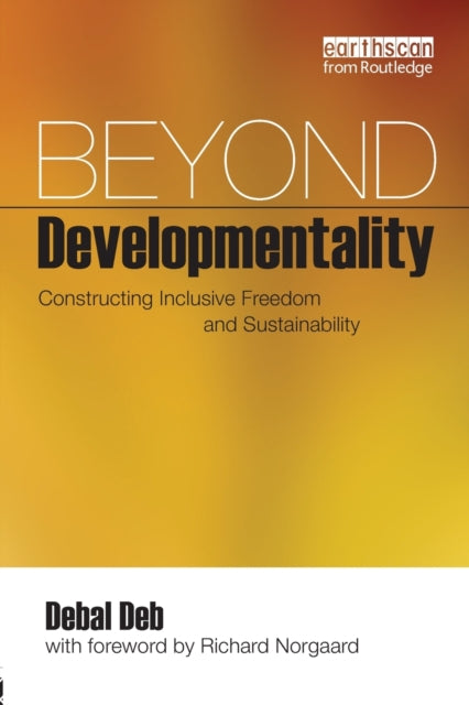 Book cover of: Beyond Developmentality. By: Debal Deb