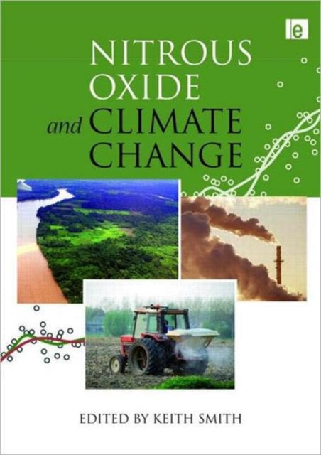 Book cover of: Nitrous Oxide and Climate Change. By: Keith A. Smith