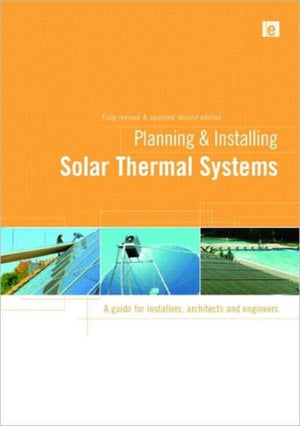 Planning and Installing Solar Thermal Systems