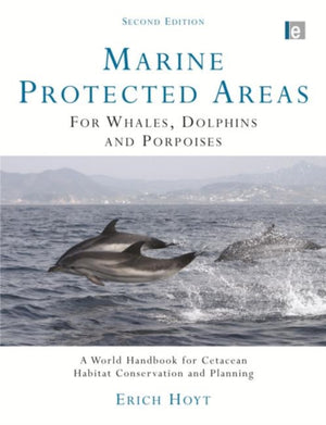 Marine Protected Areas for Whales, Dolphins and Porpoises