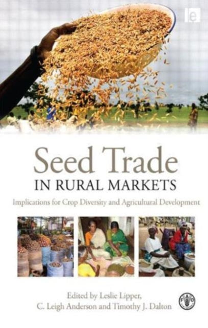 Book cover of: Seed Trade in Rural Markets. By: Leslie Lipper
