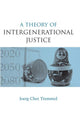 Book cover of: Theory of Intergenerational Justice. By: Jörg Tremmel