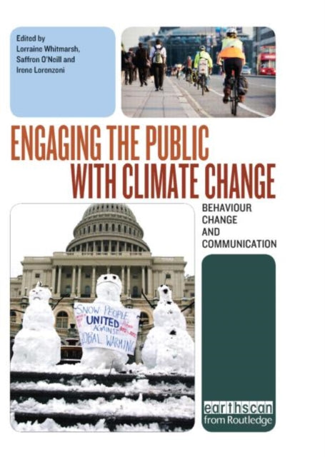 Book cover of: Engaging the Public with Climate Change. By: Lorraine Whitmarsh
