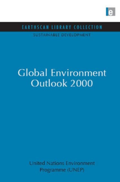 Book cover of: Global Environment Outlook 2000. By: United Nations Environment Programme (UNEP)
