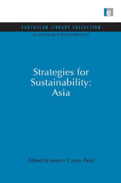 Book cover of: Strategies for Sustainability: Asia. By: Jeremy Carew-Reid