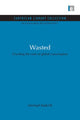 Book cover of: Wasted. By: M. R. Redclift