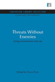 Book cover of: Threats Without Enemies. By: Gwyn Prins