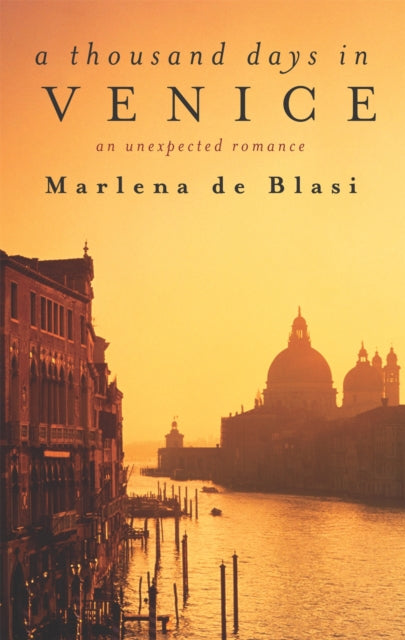 Book cover of: Thousand Days In Venice. By: Marlena De Blasi