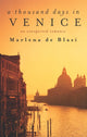 Book cover of: Thousand Days In Venice. By: Marlena De Blasi