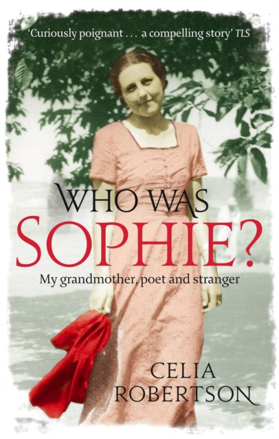 Book cover of: Who Was Sophie?. By: Celia Robertson