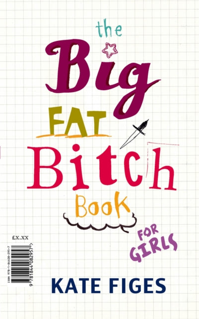 Book cover of: Big Fat Bitch Book. By: Kate Figes