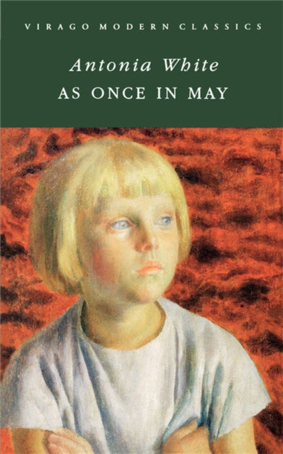Book cover of: As Once In May. By: Antonia White