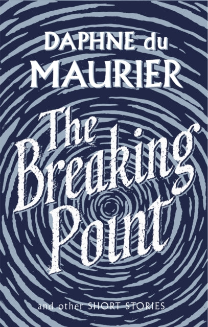 Book cover of: Breaking Point. By: Daphne du Maurier