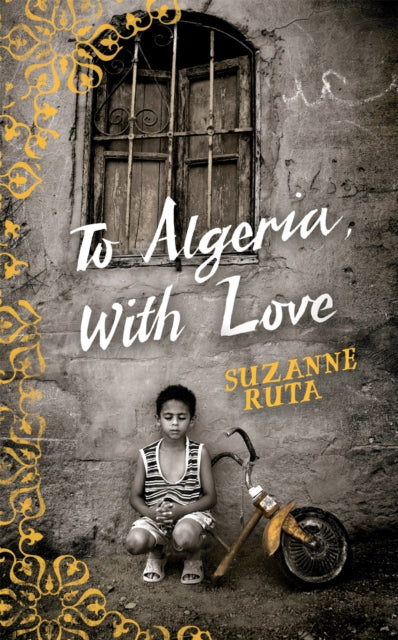 Book cover of: To Algeria, With Love. By: Suzanne Ruta