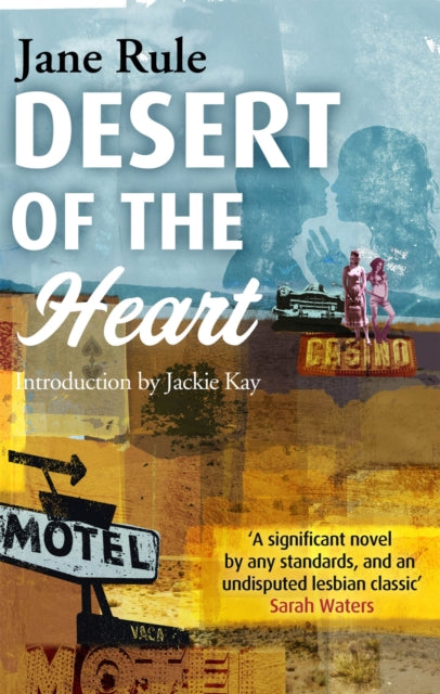Book cover of: Desert Of The Heart. By: Jane Rule
