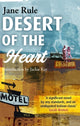 Book cover of: Desert Of The Heart. By: Jane Rule