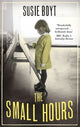 Book cover of: Small Hours. By: Susie Boyt