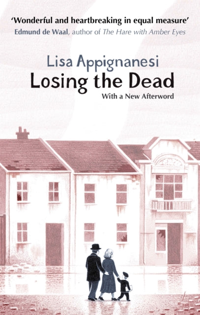 Book cover of: Losing the Dead. By: Lisa Appignanesi