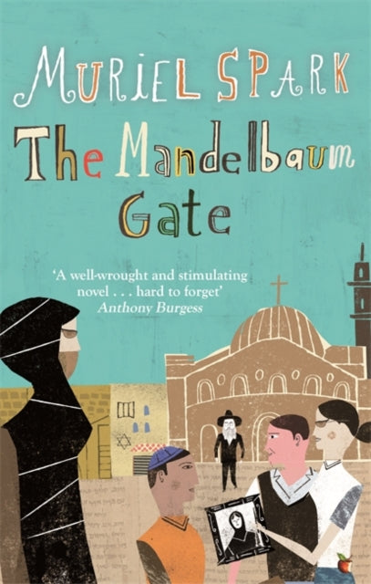 Book cover of: Mandelbaum Gate. By: Muriel Spark