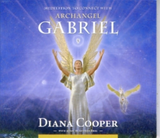 Book cover of: Meditation to Connect with Archangel Gabriel. By: cooper-diana-brel-andrew