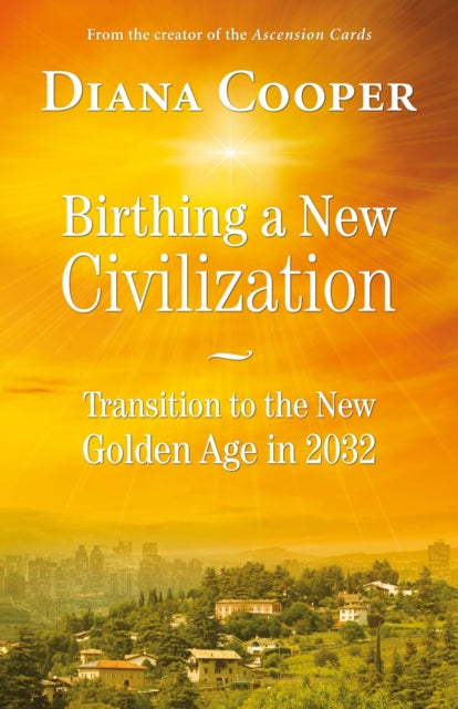 Book cover of: Birthing A New Civilization
