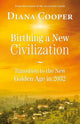 Book cover of: Birthing A New Civilization