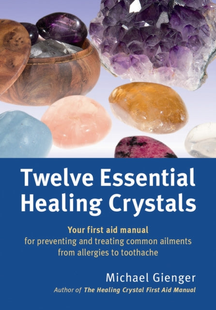 Book cover of: Twelve Essential Healing Crystals