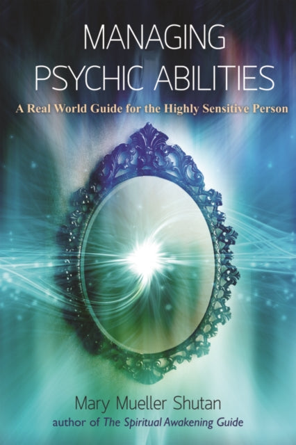 Book cover of: Managing Psychic Abilities. By: Mary Mueller Shutan